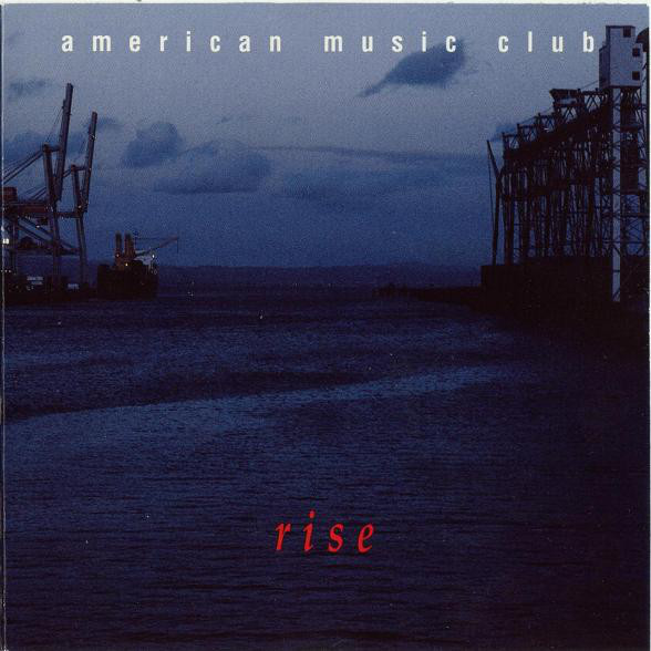 American Music Club - Rise - Used CD image 1