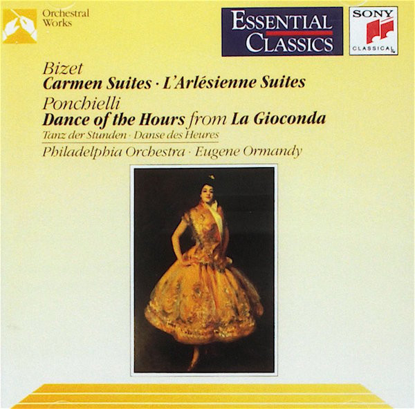 Carmen Suites • L'Arlesienne Suites • Dance Of The Hours From La Gioconda