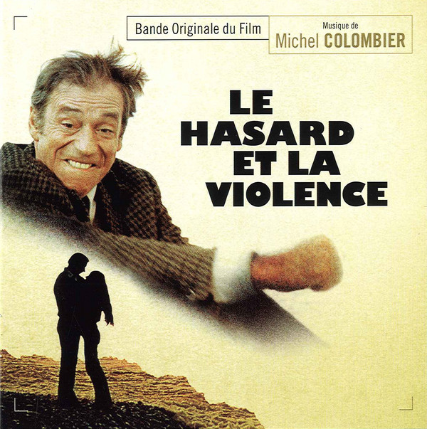 Le Hasard et La Violence (Bande Originale Du Film)