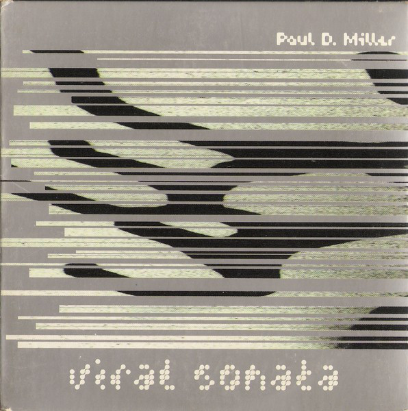 Paul D. Miller - Viral Sonata: An Inventory Of Effects - Used CD image 1