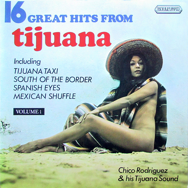 Chico Rodriguez & Hi - 16 Great Hits From Tijuana - Used Vinyl Record image 1