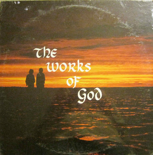 The Works Of God