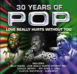 Various - 30 Years Of Pop - Love Really Hurts Without You - Used CD image 1