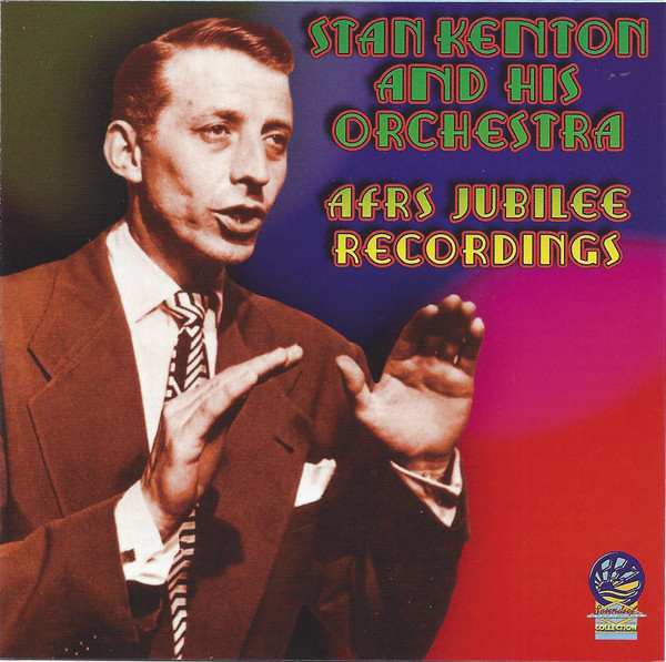 Stan Kenton And His - AFRS Jubilee Recordings - Used CD image 1