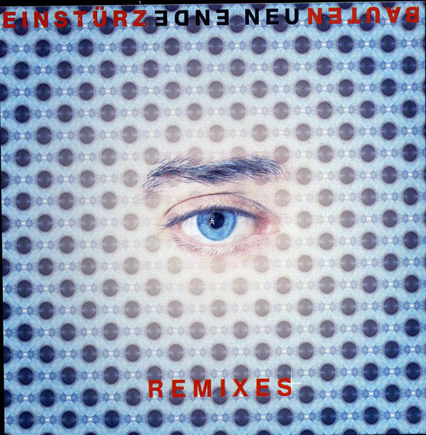 Einsturzende Neubaut - Ende Neu (Remixes) - Used CD image 1