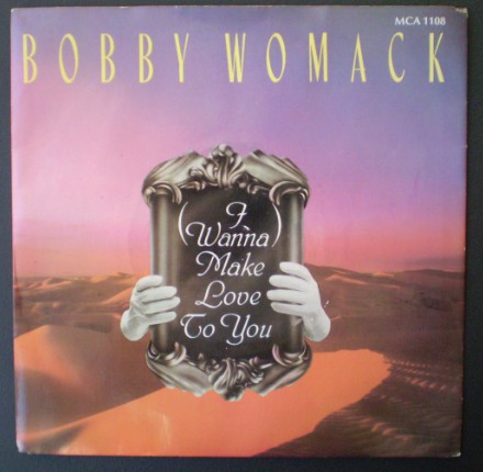Bobby Womack - (I Wanna) Make Love To You - Used Vinyl Record 7" image 1