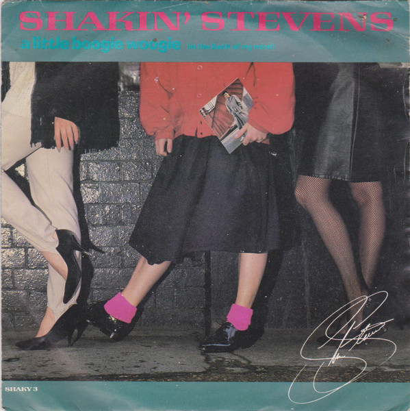 Shakin' Stevens - A Little Boogie Woogie (In The Back Of My Mind) - U image 1