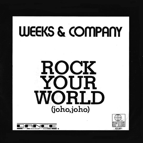 Weeks & Co. - Rock Your World (Joho, Joho) - Used Vinyl Record 7" image 1