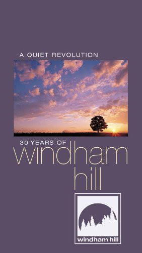 A Quiet Revolution: 30 Years Of Windham Hill