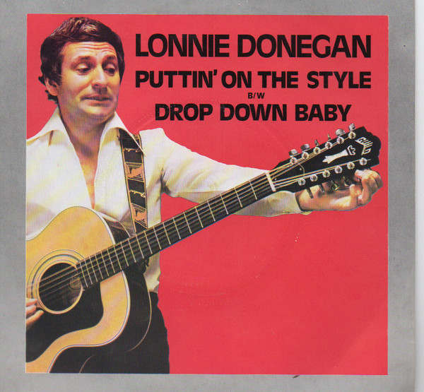 Lonnie Donegan - Puttin' On The Style / Drop Down Baby - Used Vinyl R image 1
