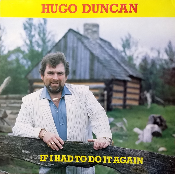 Hugo Duncan - If I Had To Do It Again - Used Vinyl Record image 1