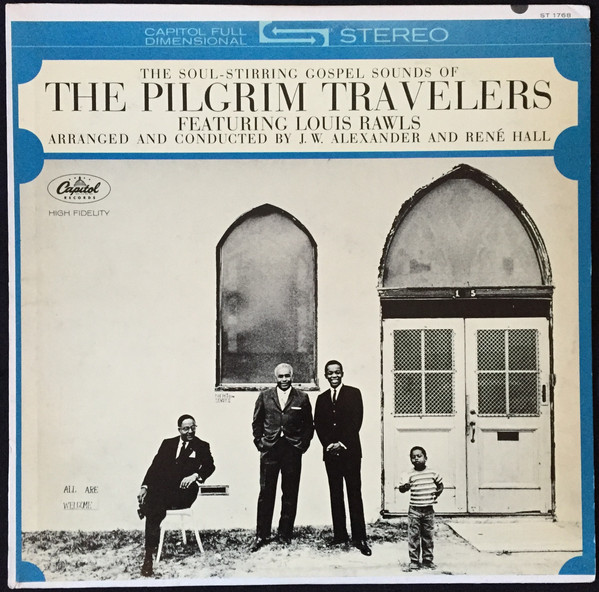 The Soul-Stirring Gospel Sounds Of The Pilgrim Travelers