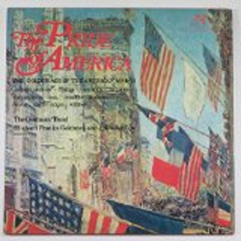 The Pride Of America (The Golden Age Of The American March)