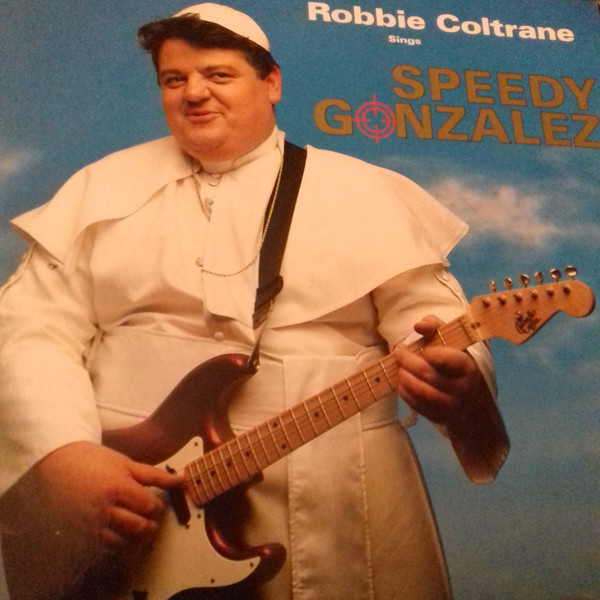 Robbie Coltrane - Speedy Gonzalez - Used Vinyl Record 7" image 1
