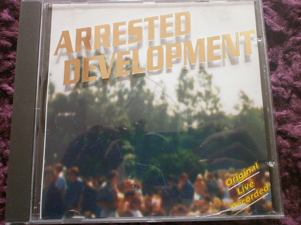 Arrested Development (Original Live Recorded)