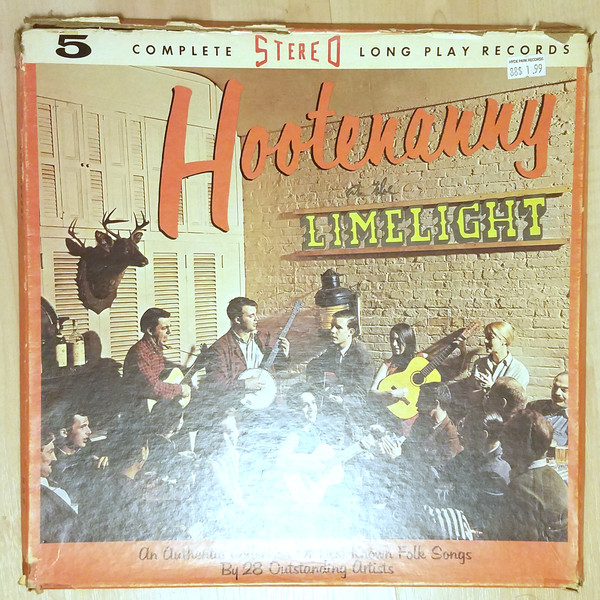Hootenanny At The Limelight: An Authentic Collection Of Best Known Folk Songs By 28 Outstanding Artists