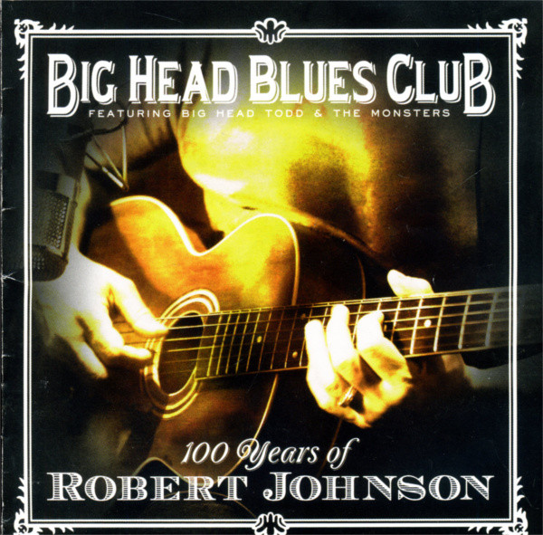 100 Years Of Robert Johnson