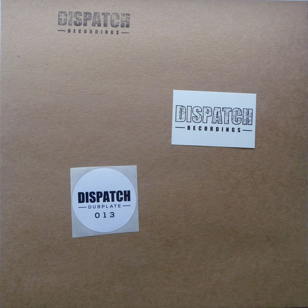 Dispatch Dubplate 13