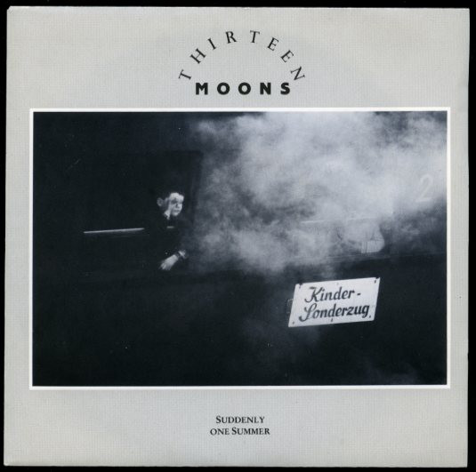 Thirteen Moons - Suddenly One Summer - Used Vinyl Record 7" image 1