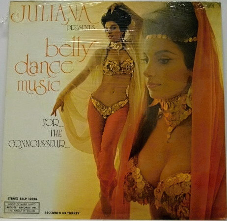 Presents Belly Dance Music For The Connoisseur