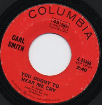 Carl Smith - You Ought To Hear Me Cry / I Used Up My Last Chance Last Ni image 1