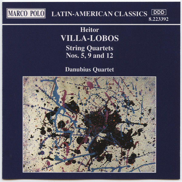 Heitor Villa-Lobos String Quartets Nos. 5, 9 And 12