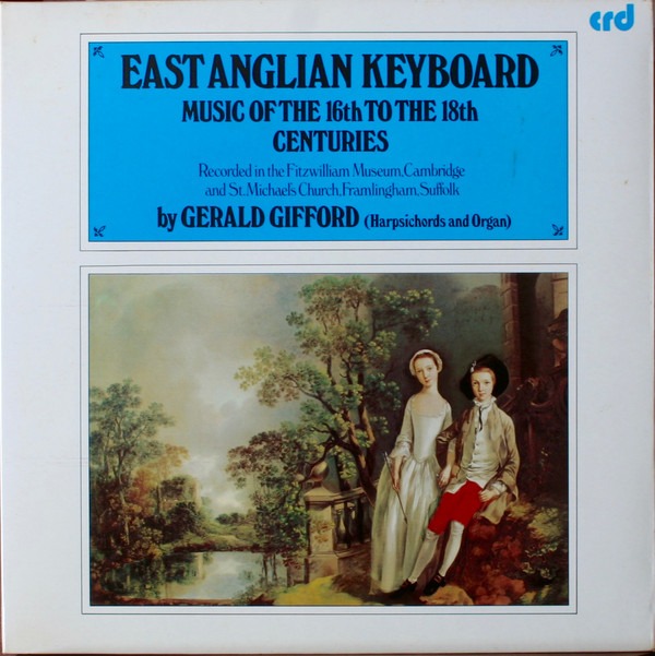 East Anglian Keyboard Music Of The 16th To The 18th Centuries