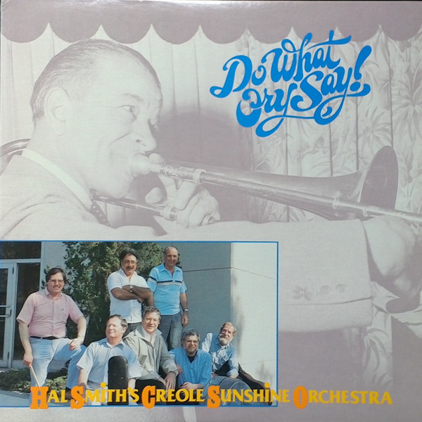 Hal Smith's Creole S - Do What Ory Say! - Used Vinyl Record image 1