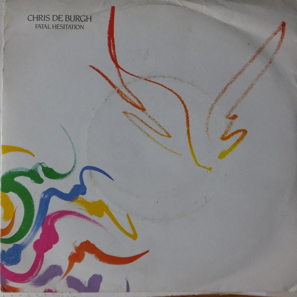 Chris De Burgh - Fatal Hesitation - Used Vinyl Record 7" image 1