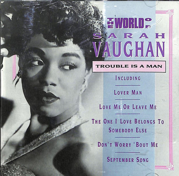 Sarah Vaughan - World Of  - Trouble Is A Man - Used CD image 1