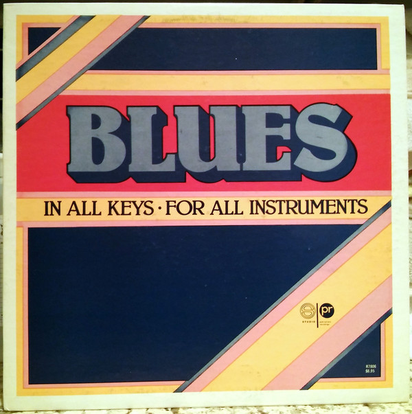 Blues In All Keys - For All Instruments - Volume 1