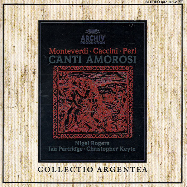 Monteverdi ∙ Caccini ∙ Peri: Canti Amorosi