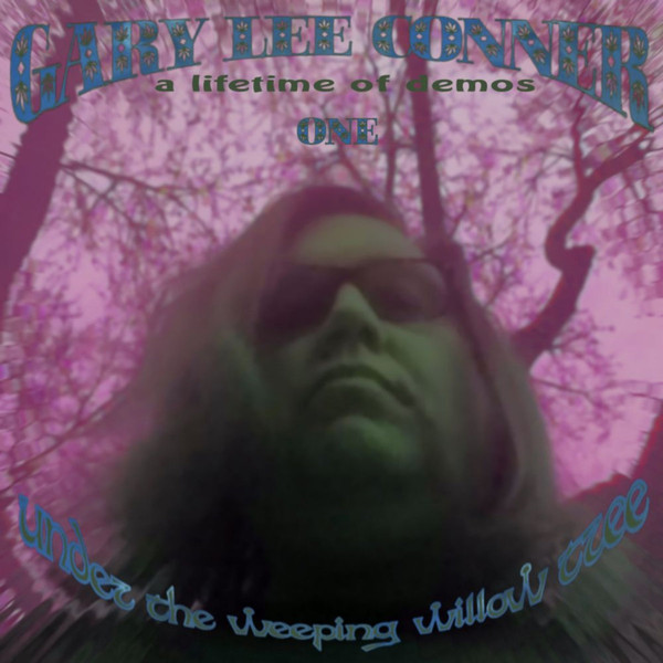 Under The Weeping Willow Tree One (A Lifetime Of Demos)