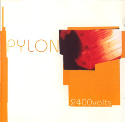 Pylon - 2400 Volts - Used CD image 1