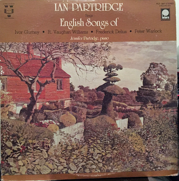 Ian Partridge Sings English Songs Of Ivor Gurney, R. Vaughan Williams, Frederick Delius, Peter Warlock