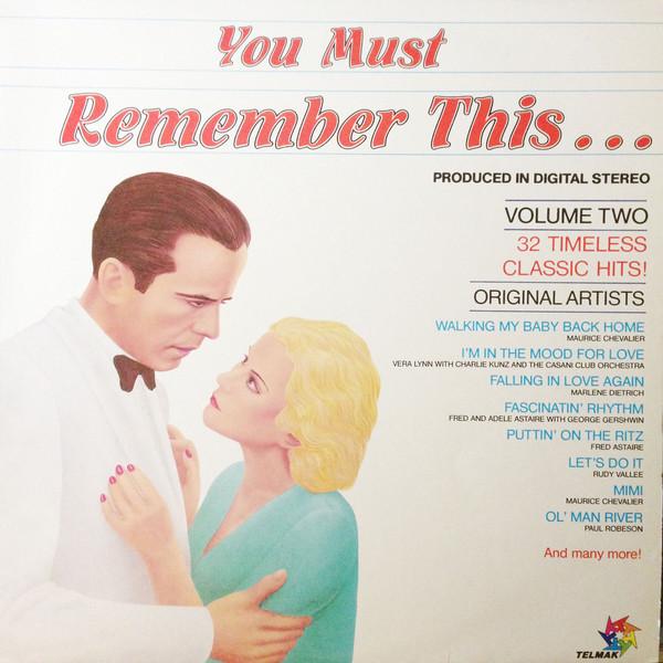 You Must Remember This...Volume Two