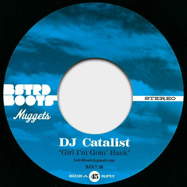 DJ Catalist - Girl I'm Goin' Back - Vinyl Record 7" image 1