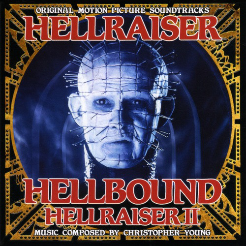 Hellraiser / Hellbound: Hellraiser II (Original Motion Picture Soundtracks)