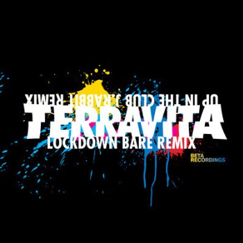 Terravita - Lockdown (Bare Remix) / Up In The Club (J Rabbit Remix) - image 1