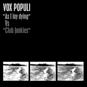 Vox Populi - "As I Lay Dying" VS "Club Junkies" - Used CD image 1