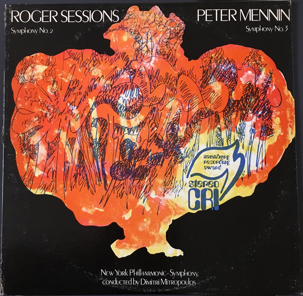 Roger Sessions: Symphony No. 2 (1946), Peter Mennin: Symphony No. 3 (1946)