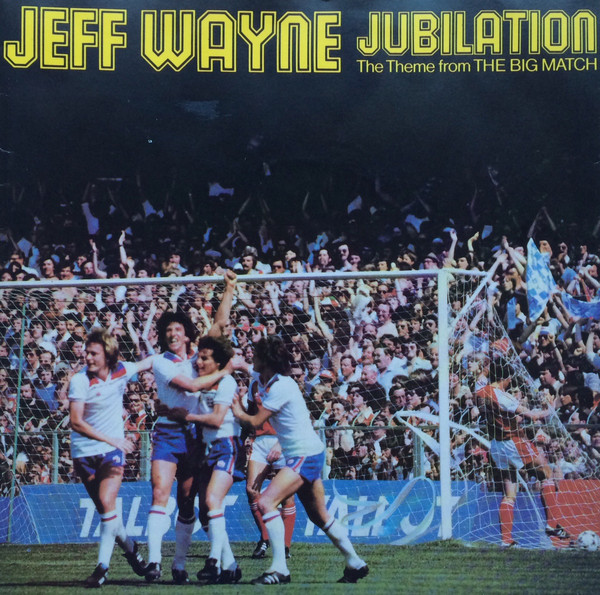 Jeff Wayne - Jubilation (The Theme From The Big Match) - Used Vinyl Re image 1