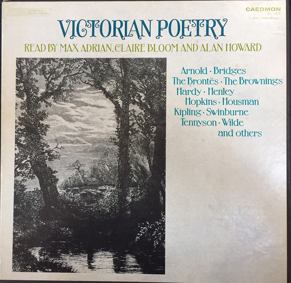 Victorian Poetry: Read By Max Adrian, Claire Bloom And Alan Howard