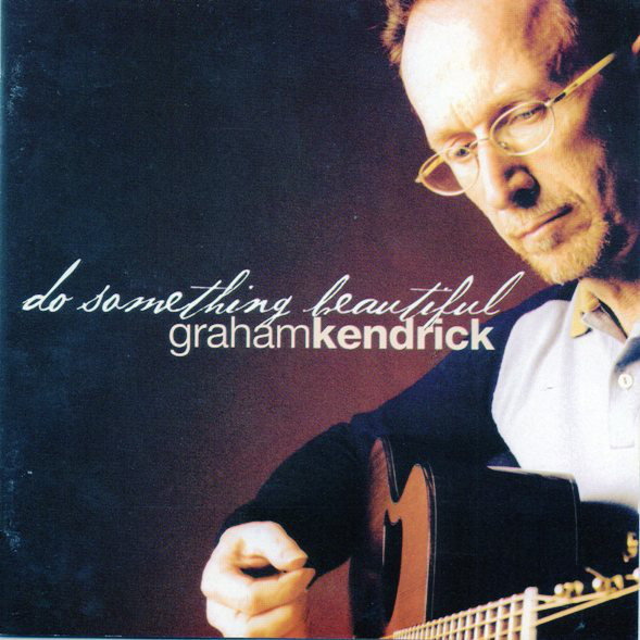 Graham Kendrick - Do Something Beautiful - Used CD image 1