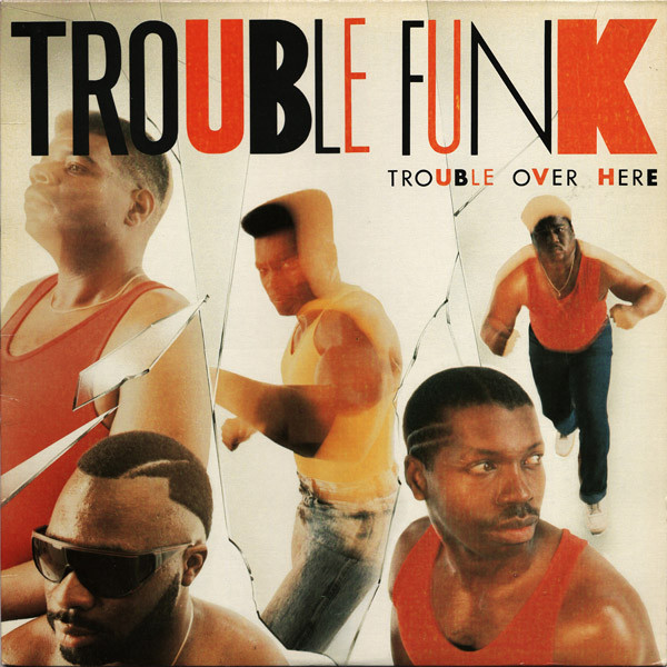 Trouble Funk - Trouble Over Here, Trouble Over There - Used Vinyl Record image 1