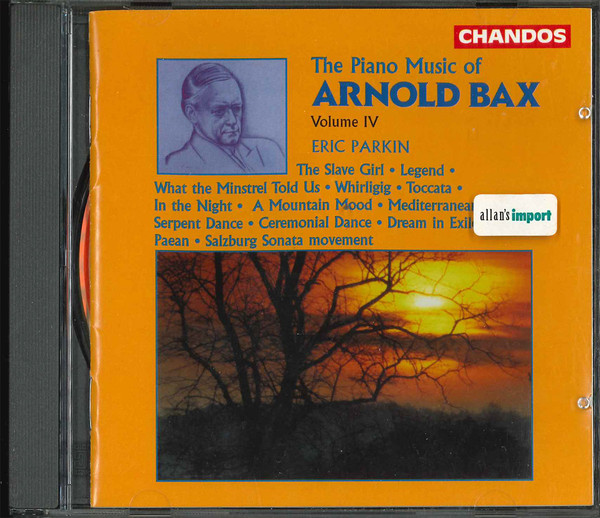 The Piano Music Of Arnold Bax Volume IV