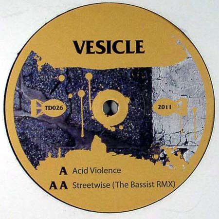 Vesicle - Acid Violence / Streetwise (The Bassist Remix) - Vinyl Reco image 1