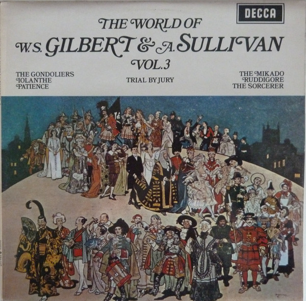 The World Of W. S. Gilbert & A. Sullivan - Vol.3