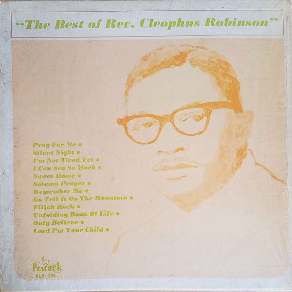 The Best Of Reverend Cleophus Robinson