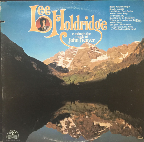 Lee Holdridge Conducts The Music Of John Denver